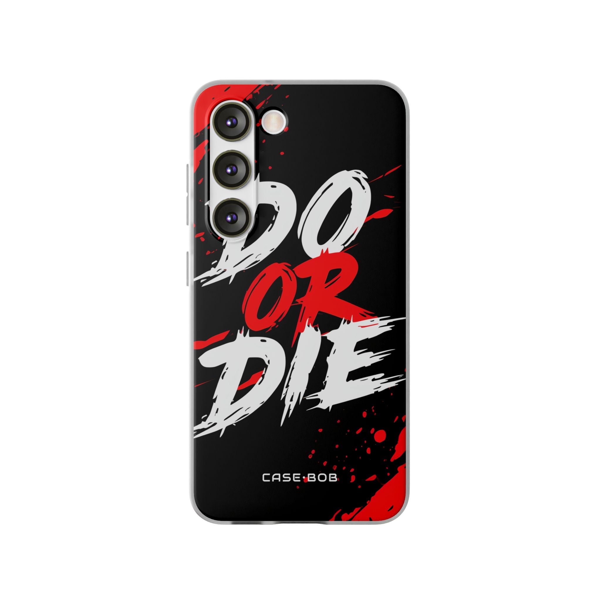 Do Or Die Splatter Samsung S23 Case - Soft