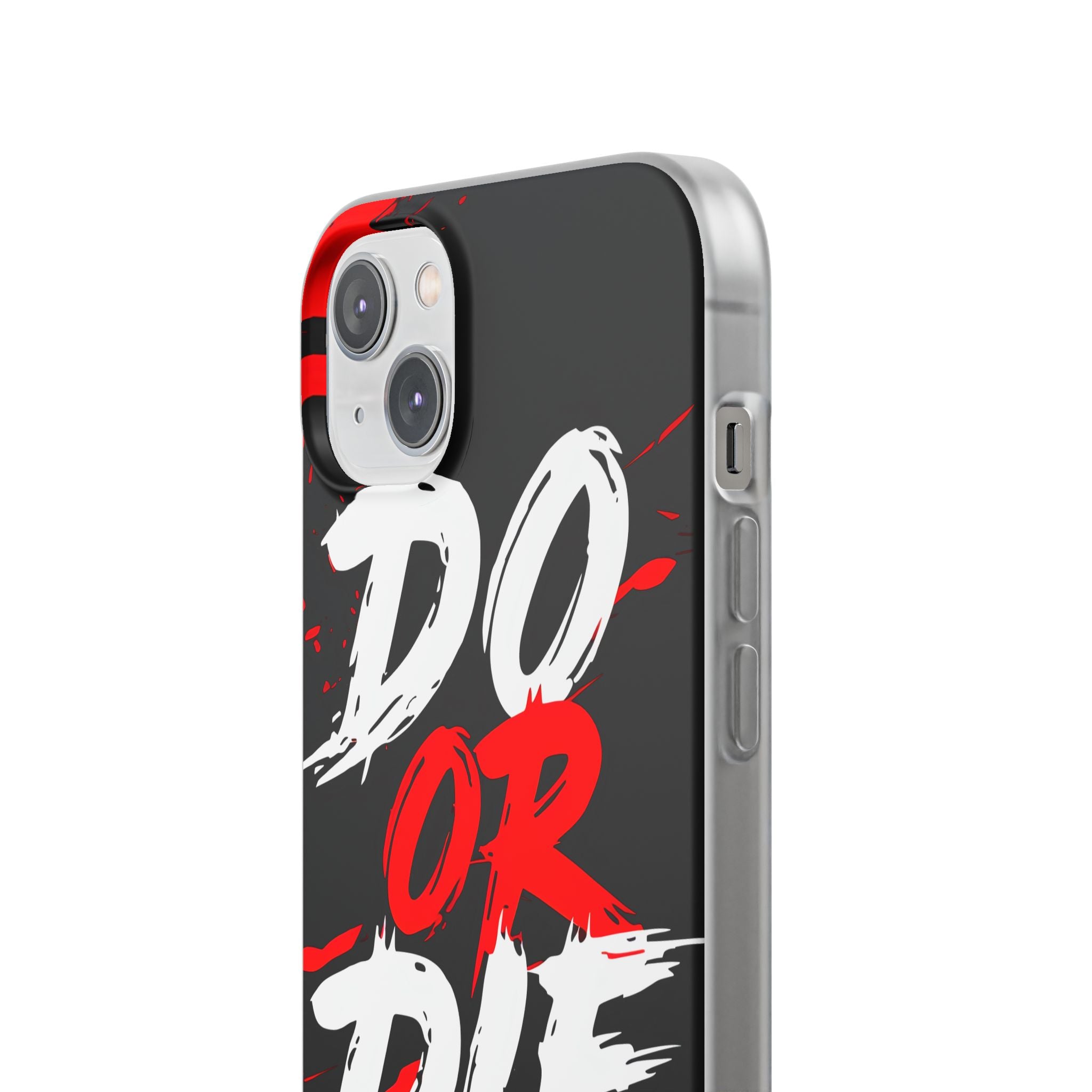 Do Or Die Splatter iPhone 14 Plus Case - Soft