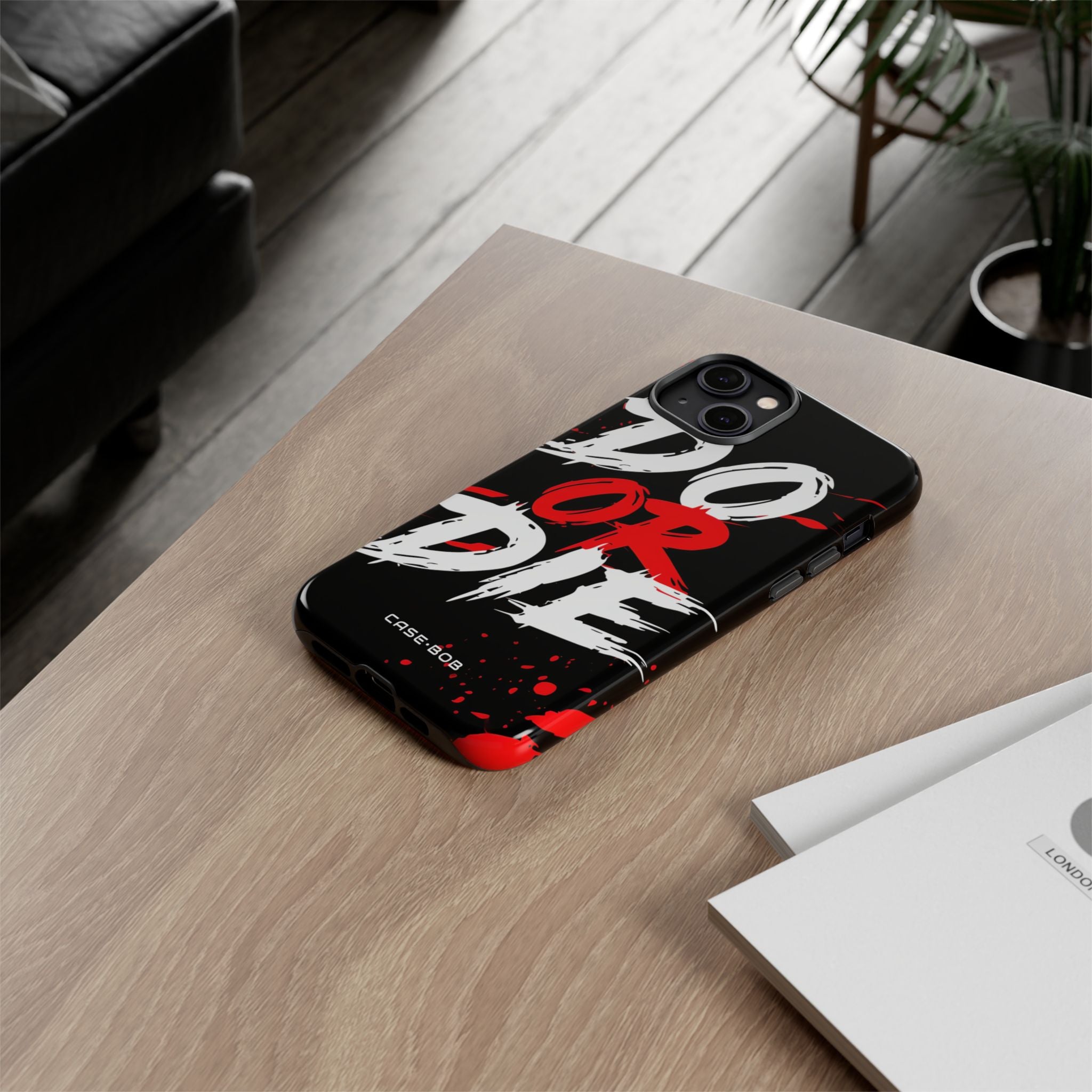 Do Or Die Splatter iPhone 14 Plus Case - Tough