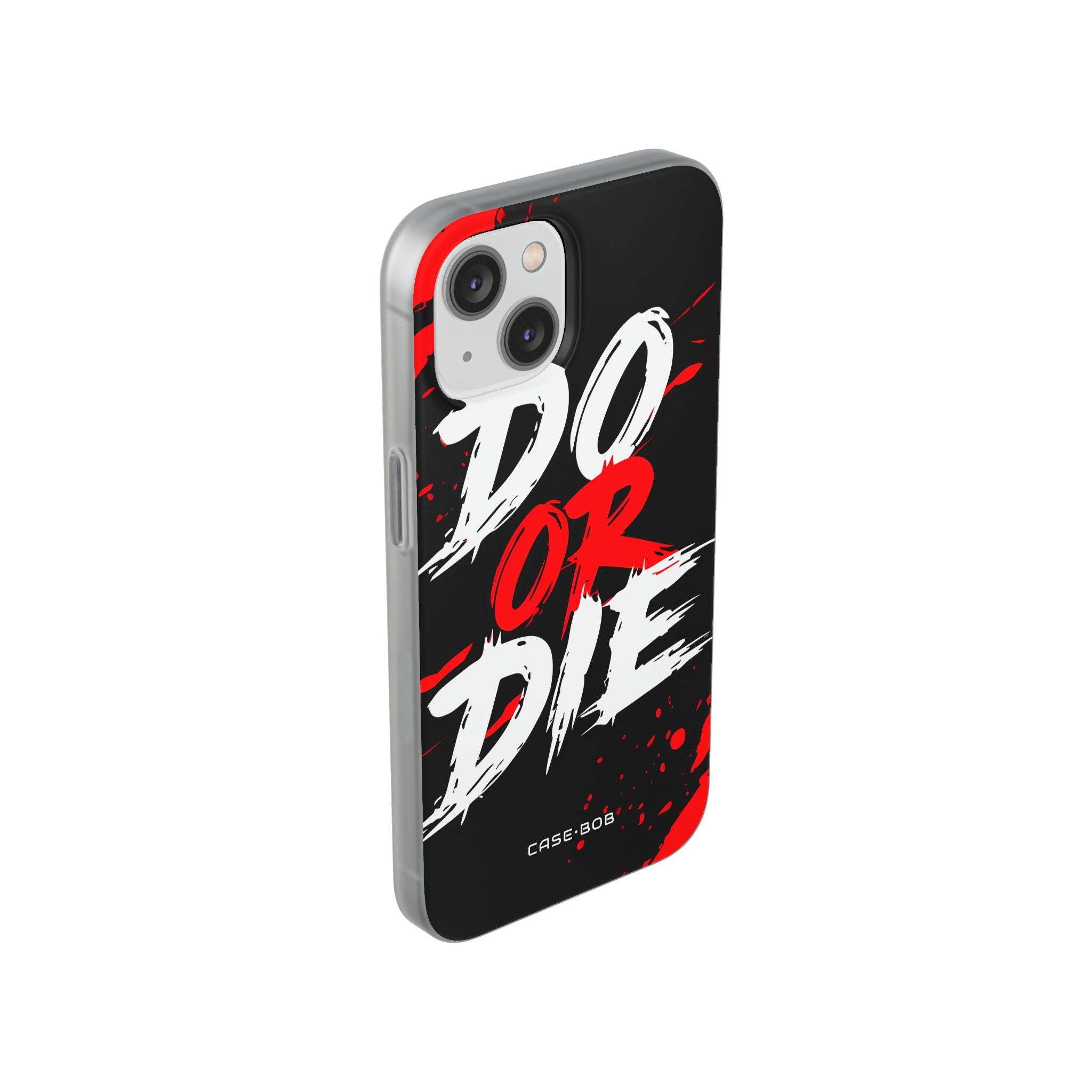 Do Or Die Splatter iPhone 14 Case - Soft
