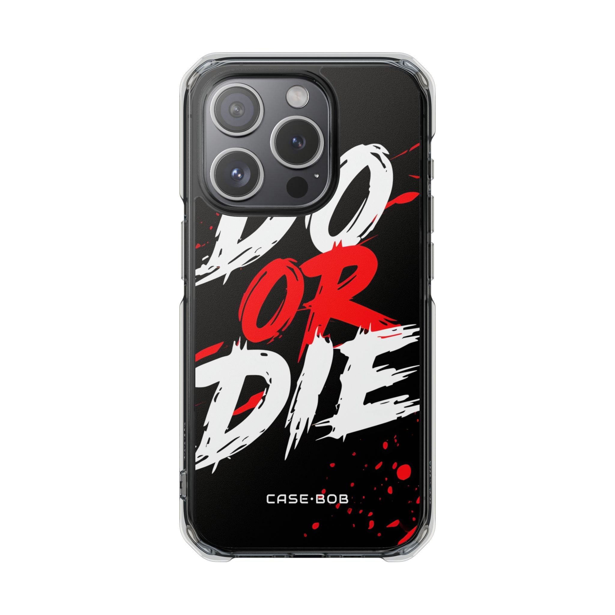 Do Or Die Splatter iPhone 15 Pro Case - Impact