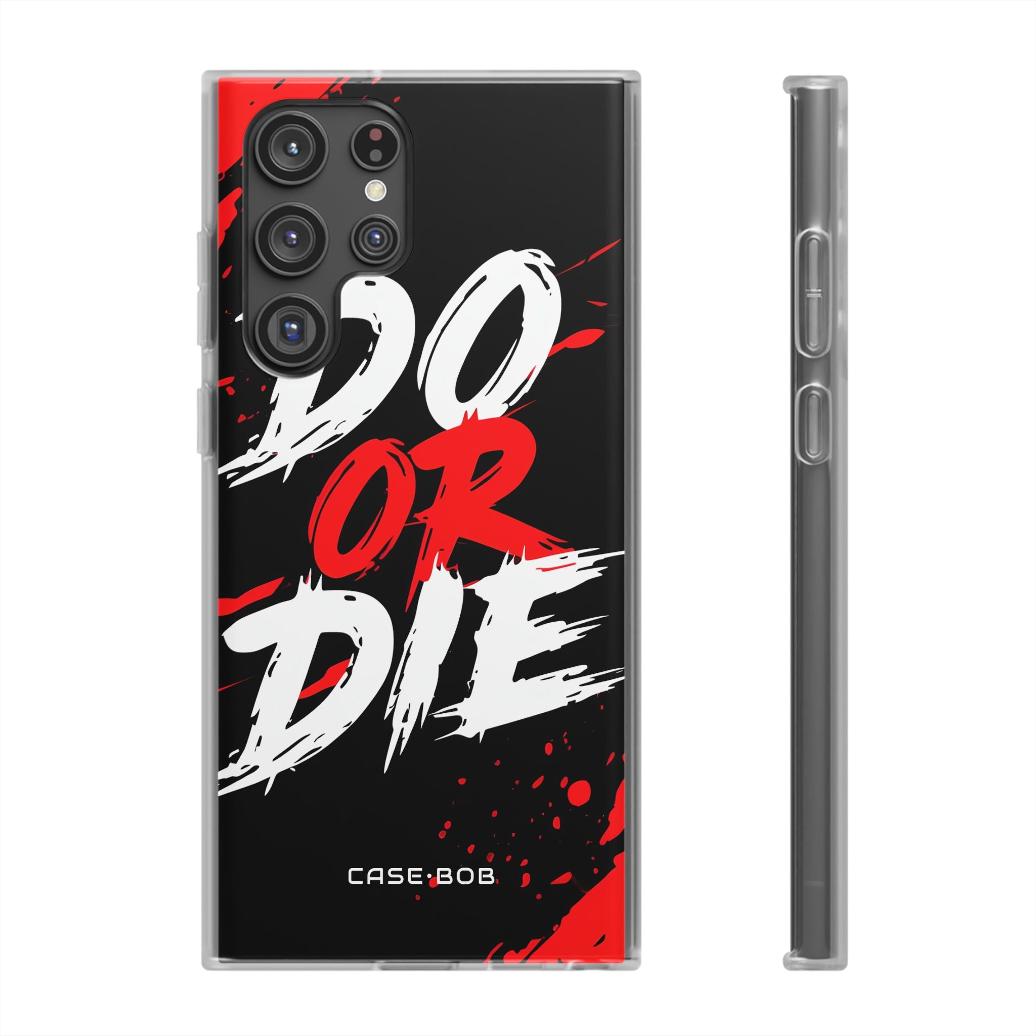 Do Or Die Splatter Samsung S22 Ultra Case - Soft