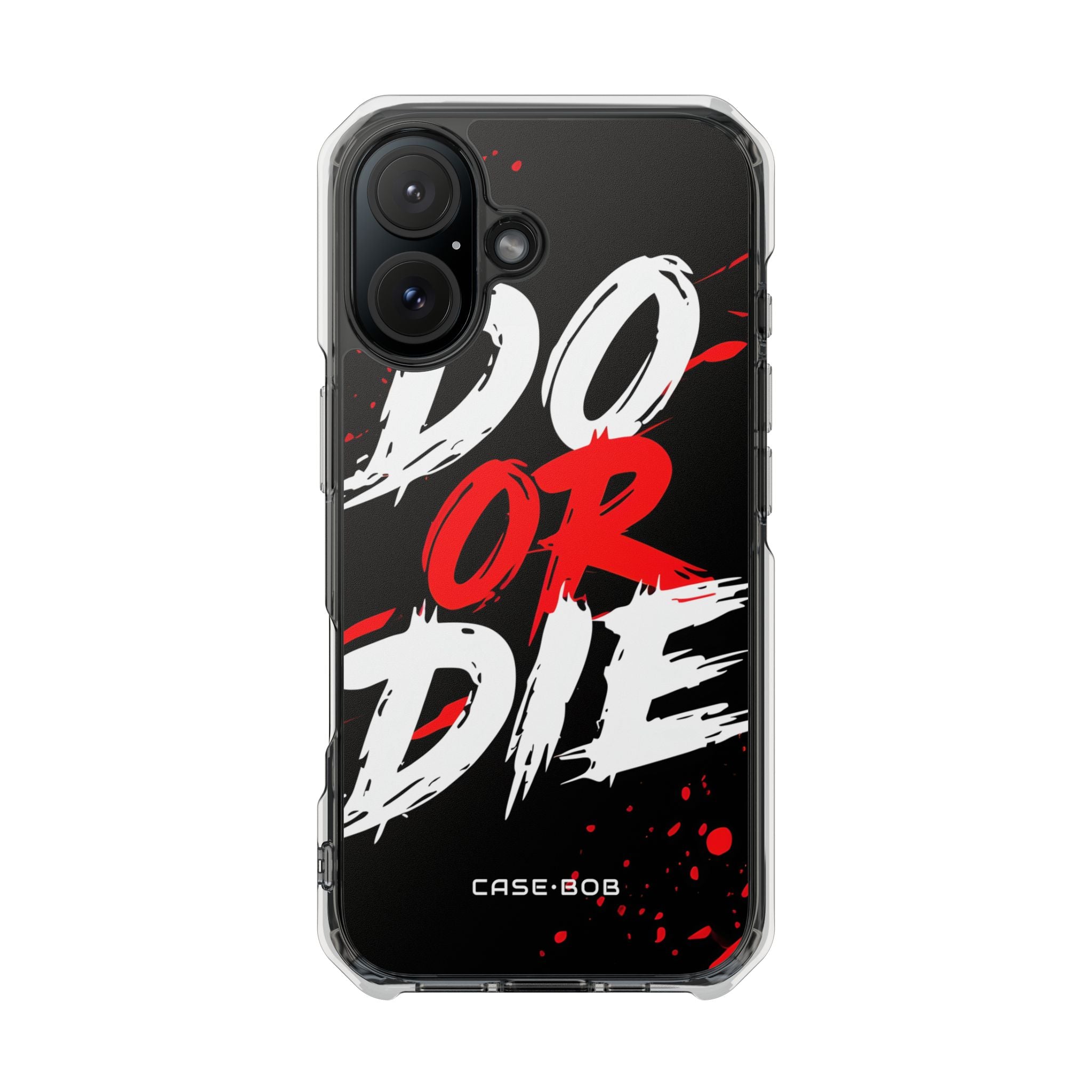 Do Or Die Splatter iPhone 16 Case - Impact