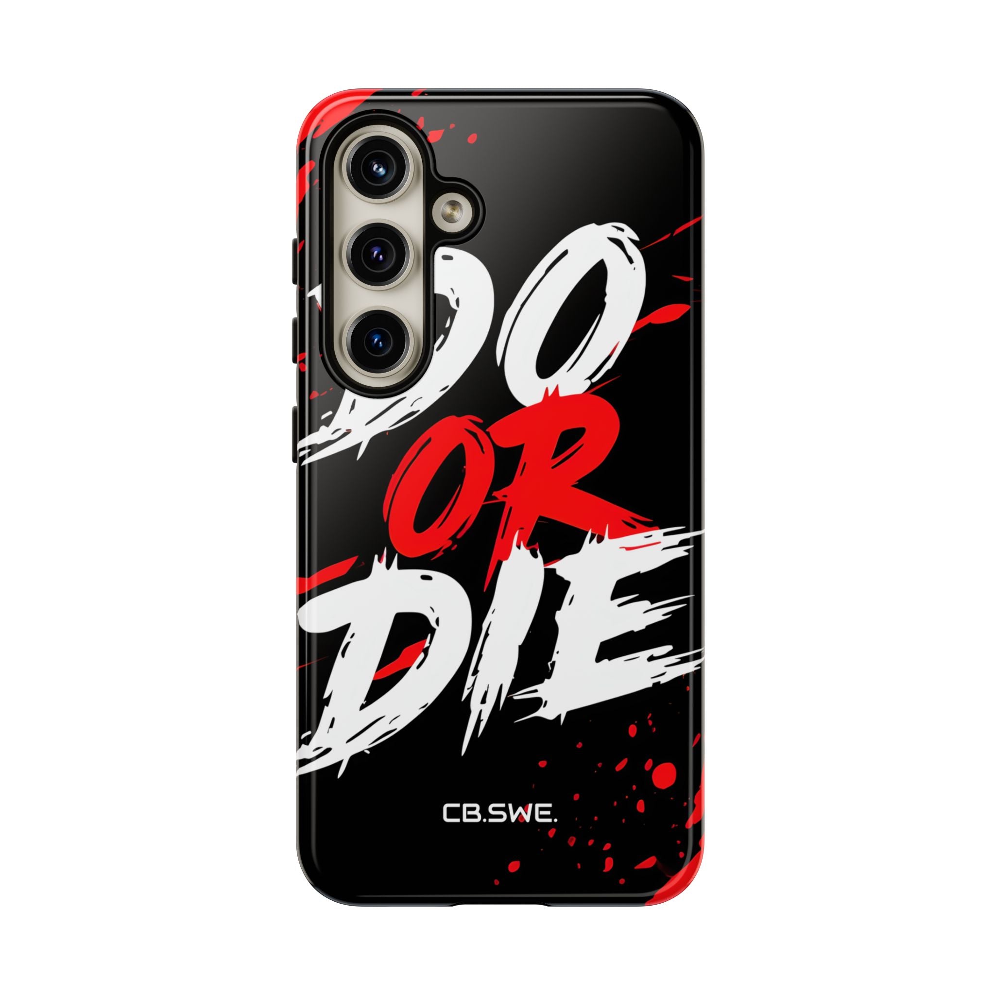 Red White Do or Die Motivational Samsung S24 - Tough