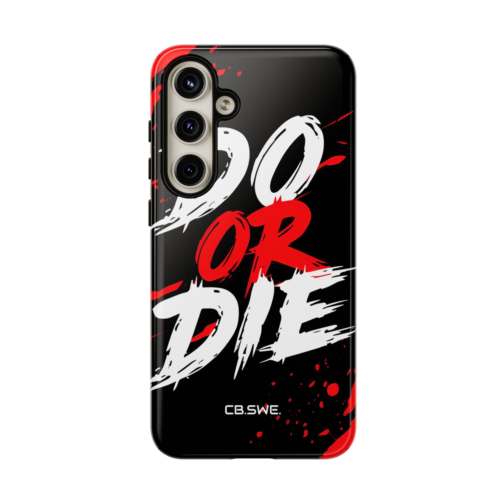 Red White Do or Die Motivational Samsung S24 - Tough