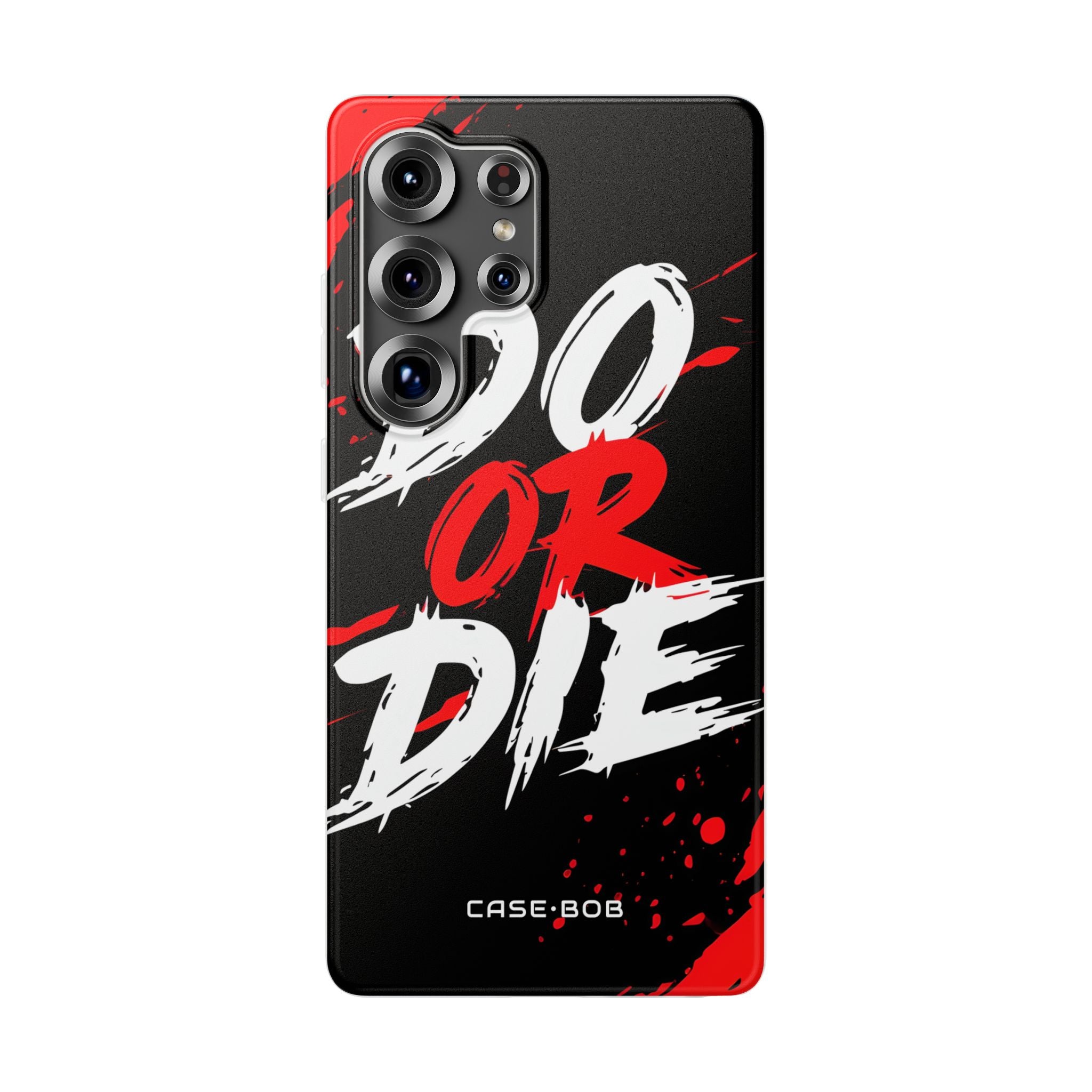 Do Or Die Splatter Samsung S25 Ultra Case - Soft
