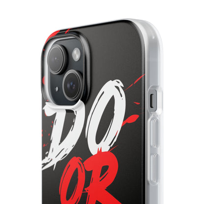 Do Or Die Splatter iPhone 15 Case - Soft