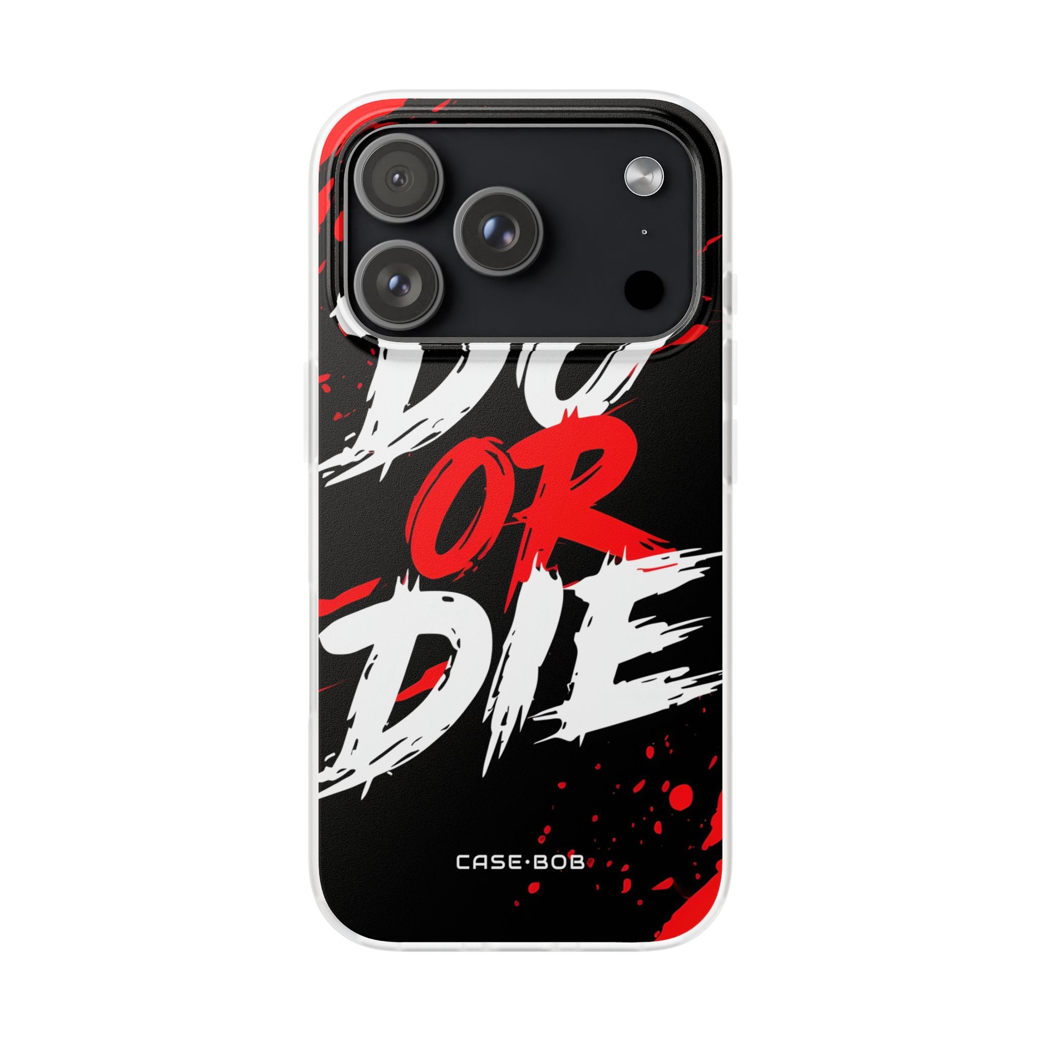 Do Or Die Splatter iPhone 17 Pro Case - Soft