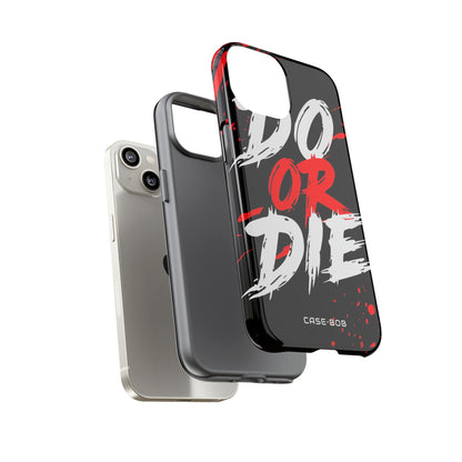 Do Or Die Splatter iPhone 14 Case - Tough