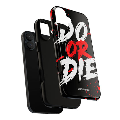 Do Or Die Splatter iPhone 16 Plus Case - Tough+