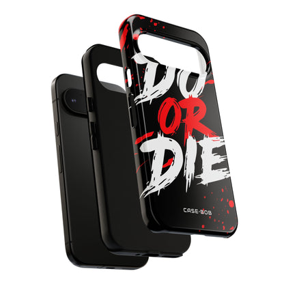 Do Or Die Splatter Google Pixel 9 Pro Case - Tough