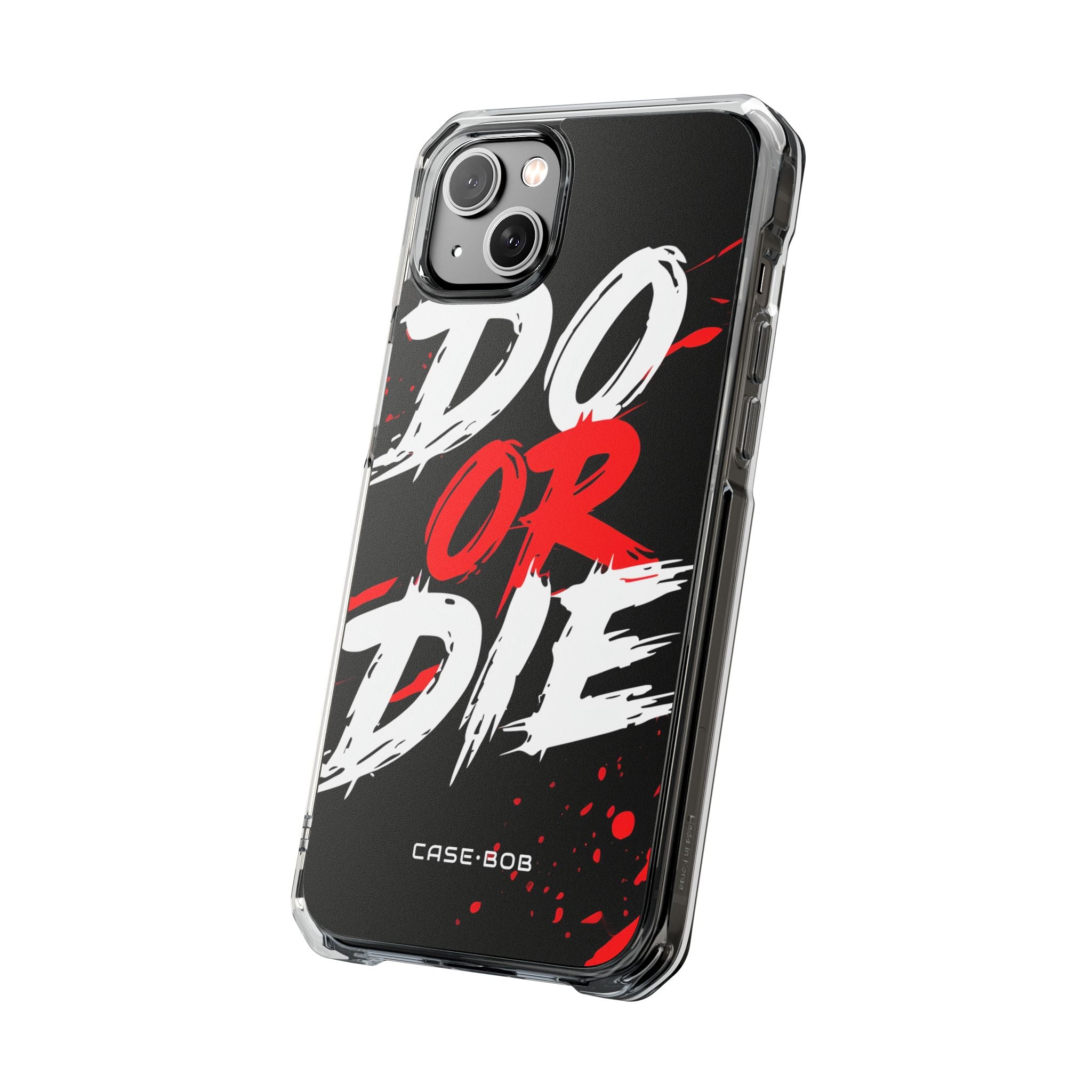 Do Or Die Splatter iPhone 14 Plus Case - Impact