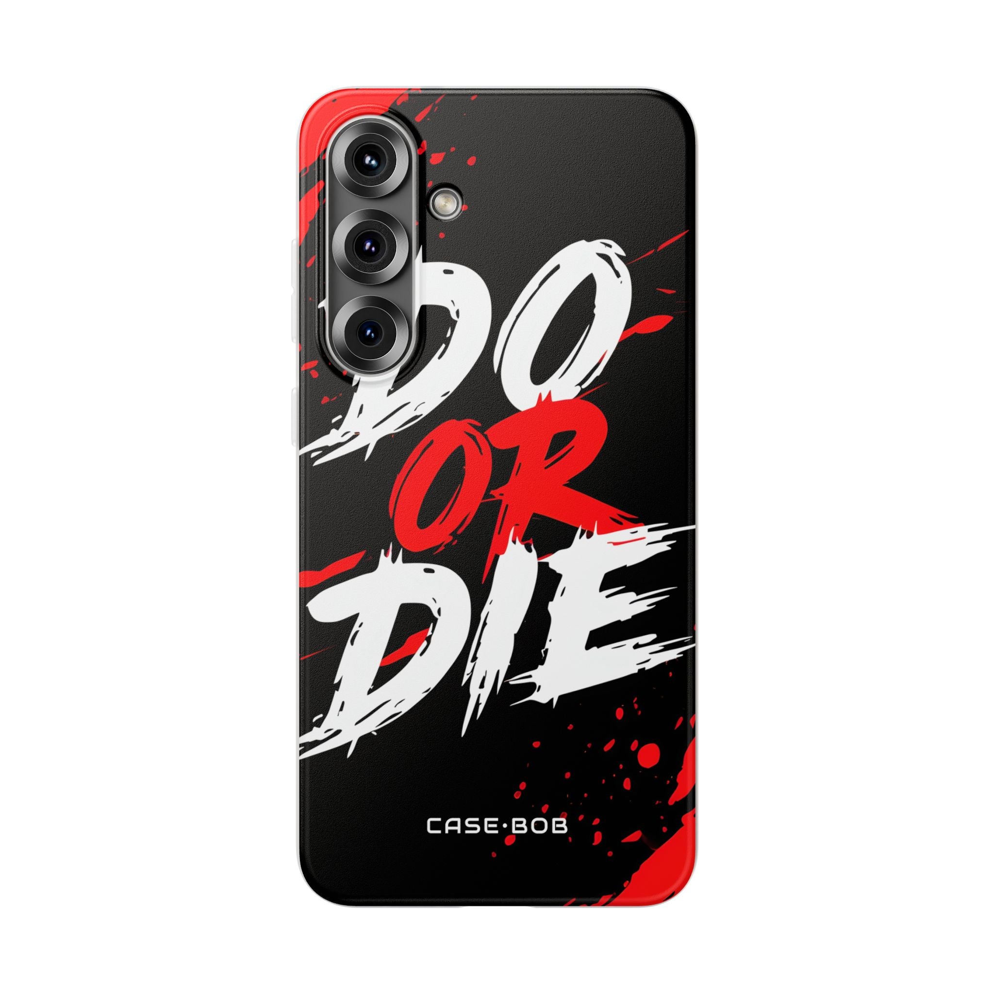 Do Or Die Splatter Samsung S25 Plus Case - Soft