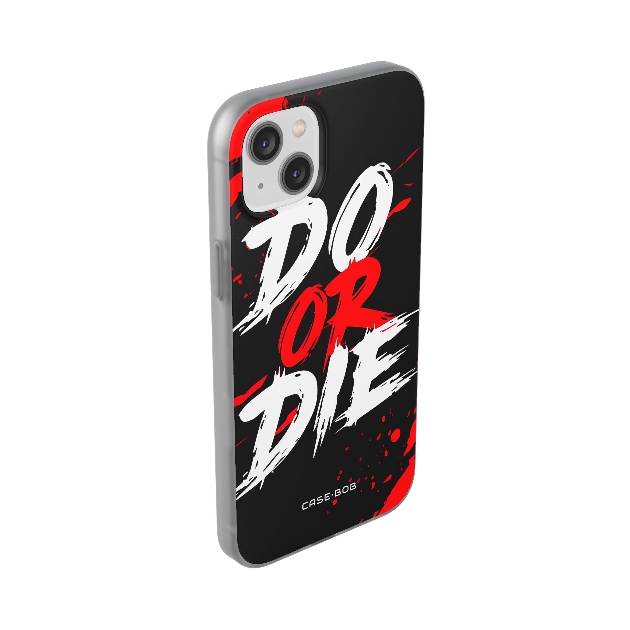 Do Or Die Splatter iPhone 14 Plus Case - Soft