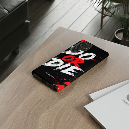 Do Or Die Splatter Samsung S22 Ultra Case - Tough