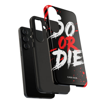 Do Or Die Splatter Samsung S25 Plus Case - Tough