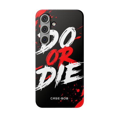 Do Or Die Splatter Samsung S24 Case - Soft